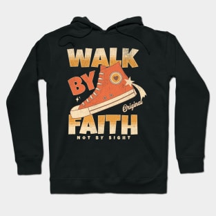 Walk by Faith Not by Sight Hi-Top Hoodie